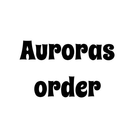 Reserved- FINAL payment on auroras order